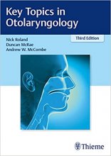 خرید کتاب کی تاپیکس این اتولارینگولوژی Key Topics in Otolaryngology 3rd Edition, Kindle Edition 2019