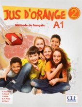 خرید کتاب زبان فرانسه Jus d'orange 2- Niveau A1.2