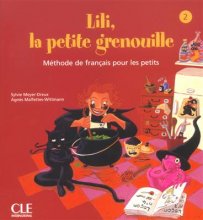 خرید کتاب زبان فرانسه Lili, la petite grenouille - Niveau 2 + Cahier