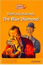 خرید کتاب داستان انگلیسی فمیلی اند فرندز شرلوک هلمز الماس آبی Family and Friends Readers 4 Sherlock Holmes: The Blue Diamond
