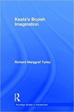 خرید Keats's Boyish Imagination: The Politics of Immaturity (Routledge Studies in Romanticism)