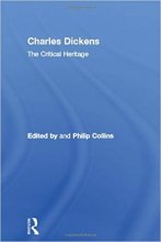 خرید  Charles Dickens: The Critical Heritage The Collected Critical Heritage : 19th Century Novelists Volume 9