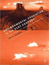 خرید Environmental Education in the 21st Century: Theory, Practice, Progress and Promise