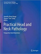 خرید کتاب پرکتیکال هد اند نک پاتولوژی Practical Head and Neck Pathology: Frequently Asked Questions2019